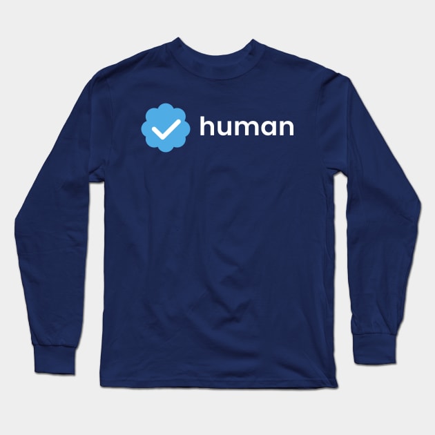 Verified Check - Verified Human Long Sleeve T-Shirt by novaispurple